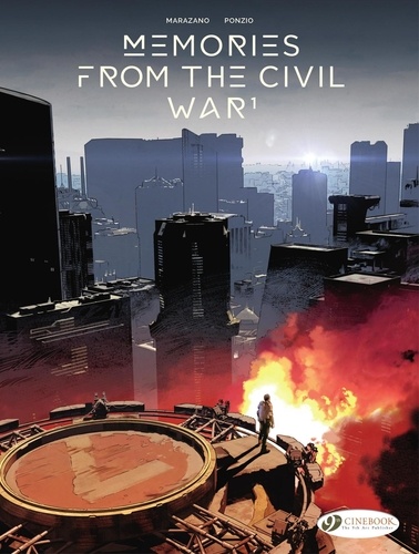 Richard Marazano et Jean-Michel Ponzio - Memories from the Civil War - Volume 1.