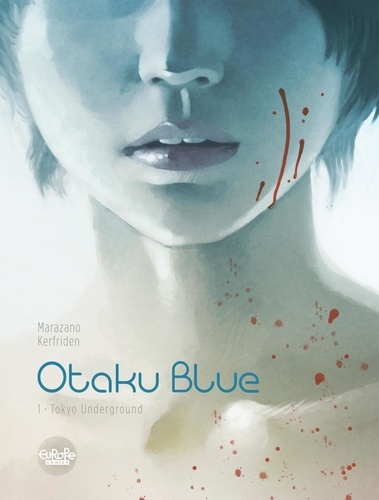 Otaku Blue - Volume 1 - Tokyo Underground