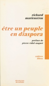 Richard Marienstras et Pierre Vidal-Naquet - Mosaïques (1) - Être un peuple en diaspora.