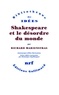 Richard Marienstras - Shakespeare et le désordre du monde.