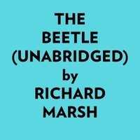  Richard Marsh et  AI Marcus - The Beetle (Unabridged).