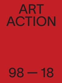 Richard Martel et Francis O'Shaughnessy - Art Action 1998-2018  : Art Action 1998-2018 - Canada & Autochtone.