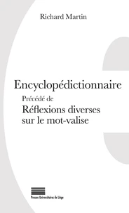 Encyclopedictionnaire : reflexions diverses sur le mot-valise