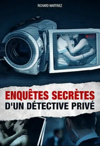 Les enquêtes secrêtes d'un détective privé