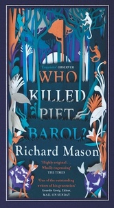 Richard Mason - Who Killed Piet Barol?.