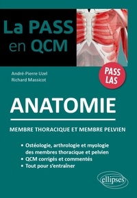 Richard Massicot et André-Pierre Uzel - Anatomie - Membre thoracique et membre pelvien.