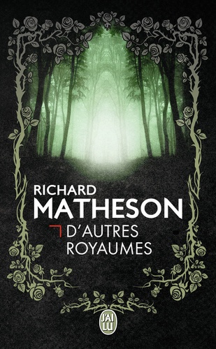 Richard Matheson - D'autres royaumes.