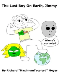 The Last Boy on Earth, Jimmy