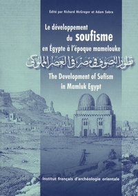 Le développement du soufisme en Egypte à lépoque mamelouke - Edition bilingue français-anglais.pdf