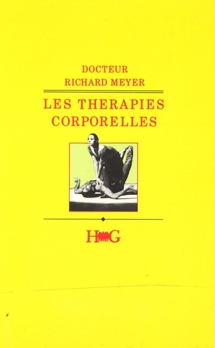 Richard Meyer - Les Thérapies corporelles.