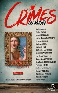 Richard Migneault et Danielle Thiéry - Crimes au musée - Nouvelles.