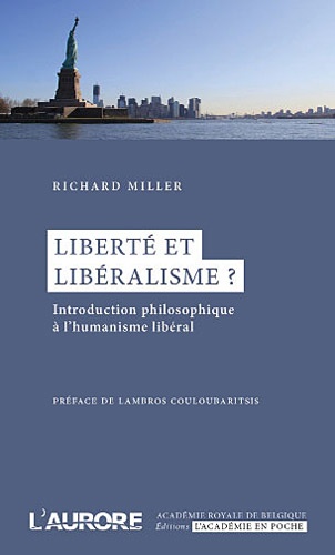 Liberté et libéralisme ?. Introduction philosophique à l'humanisme libéral
