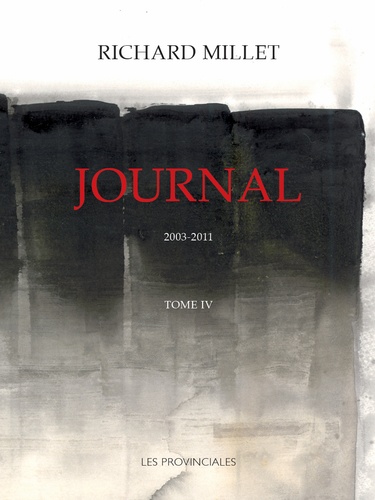 Journal. Tome 4, 2003-2011