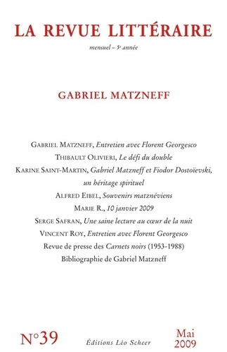 La Revue littéraire N° 39, mai 2009 Gabriel Matzneff