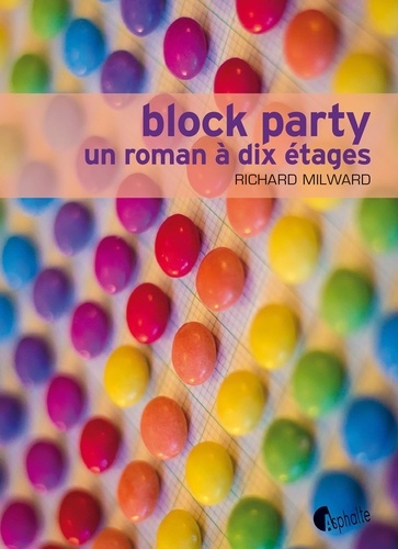 Block party. Un roman à dix étages
