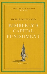 Richard Milward - Kimberly's Capital Punishment.