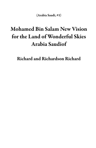  Richard et  Richardson Richard - Mohamed Bin Salam New Vision for the Land of Wonderful Skies Arabia Saudiof - Arabia Saudi, #1.