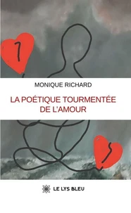 La poétique tourmentée de l'amour
