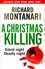 A Christmas Killing. A Kevin Byrne Short Story