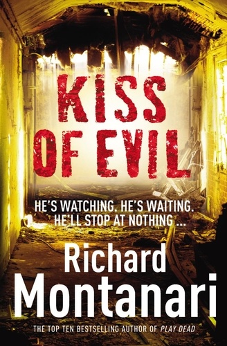 Richard Montanari - Kiss of Evil.