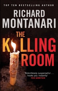 Richard Montanari - The Killing Room.