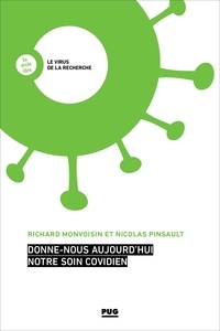 Richard Monvoisin et Nicolas Pinsault - Donne-nous aujourd'hui notre soin covidien !.