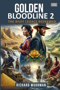  Richard Moorman - Golden Bloodline 2 - Golden Bloodline, #2.