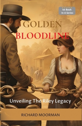  Richard Moorman - Golden Bloodline - Golden Bloodline, #1.