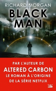 Téléchargez les meilleures ventes d'ebooks Black Man in French 9791028109899 par Richard Morgan 