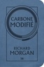 Richard Morgan - Le cycle de Takeshi Kovacs Tome 1 : Carbone modifié.