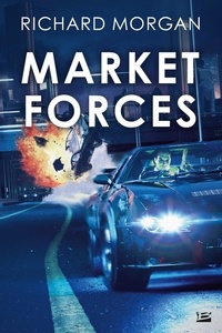 Richard Morgan - Market Forces.