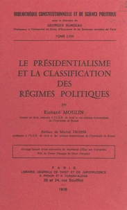 Le Présidentialisme et la classification des régimes politiques