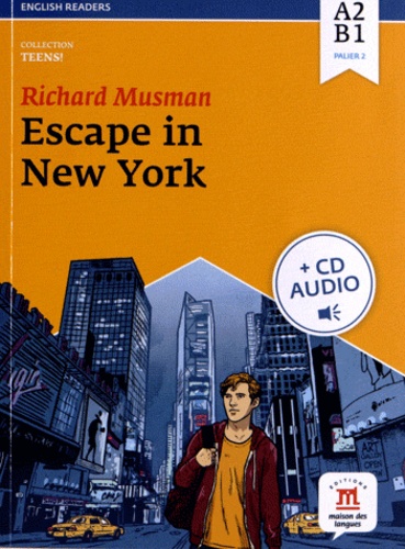 Richard Musman - Escape in New York - Niveau A2-B1. 1 CD audio MP3