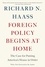 Foreign Policy Begins at Home. The Case for Putting America's House in Order