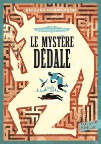 Richard Normandon - Les enquêtes d'Hermès Tome 1 : Le mystère Dédale.