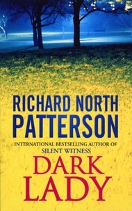 Richard North Patterson - Dark Lady.