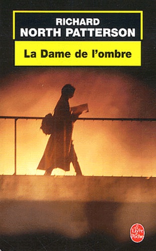Richard North Patterson - La Dame De L'Ombre.