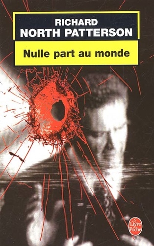 Richard North Patterson - Nulle Part Au Monde.
