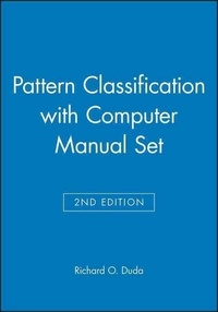 Richard-O Duda - Pattern Classification : with Computer Manual in MATLAB to accompany.