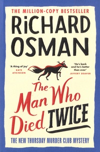 Richard Osman - The Man Who Died Twice.