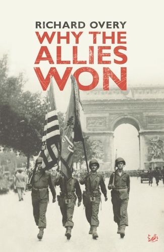Richard Overy - Why The Allies Won.