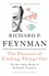 The Pleasure of Finding Things Out. The Best Short Works of Richard P. Feynman