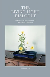 The Living Light Dialogue Volume 20