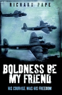 Richard Pape - Boldness Be My Friend.