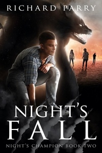  Richard Parry - Night's Fall - Night's Champion, #2.