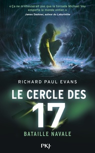 Richard-Paul Evans - Le cercle des 17 Tome 3 : Bataille navale.