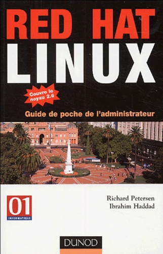 Richard Petersen et Ibrahim Haddad - Red Hat Linux - Guide de poche de l'administrateur.