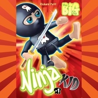 Richard Petit - Ninja Kid - Tome 1.