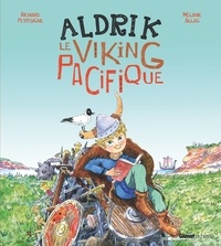 Richard Petitsigne - Aldrik, le viking pacifique.