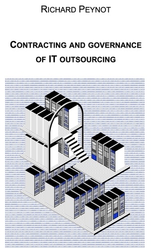 Richard Peynot - CONTRACTING AND GOVERNANCE OF IT OUTSOURCING.